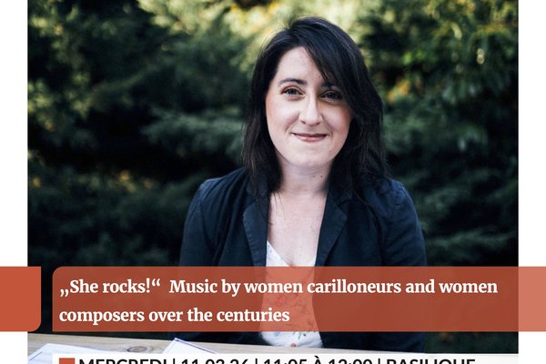 „She rocks!“  Music by women carilloneurs and women composers over the centuries - 11.03.26